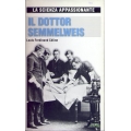 Louis Ferdinand Celine - Il Dottor Semmelweis